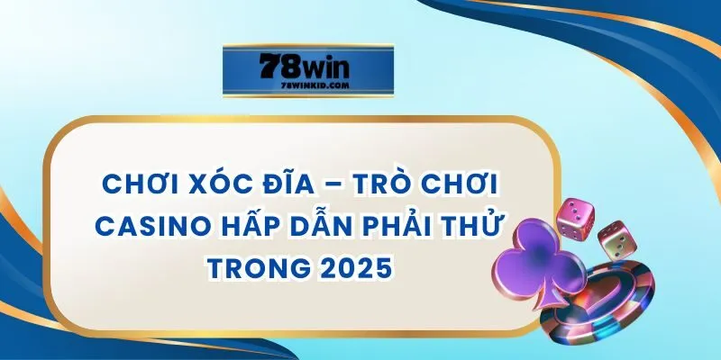 Chơi Xóc Đĩa