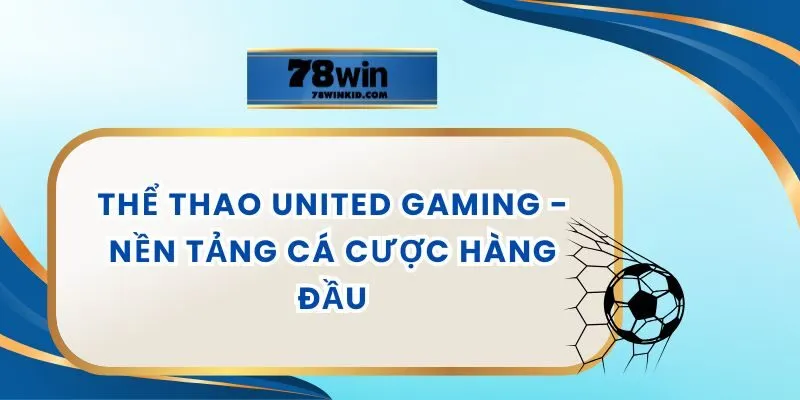 Thể Thao United Gaming