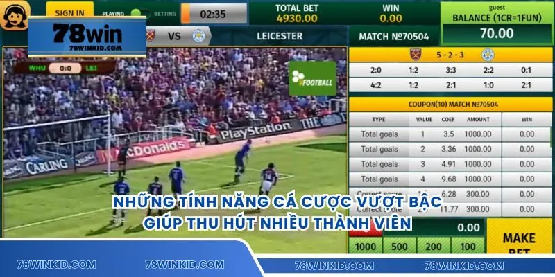 Những tính năng cá cược vượt bậc giúp thu hút nhiều thành viên