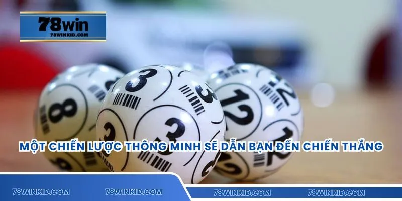 Một chiến lược thông minh sẽ dẫn bạn đến chiến thắng